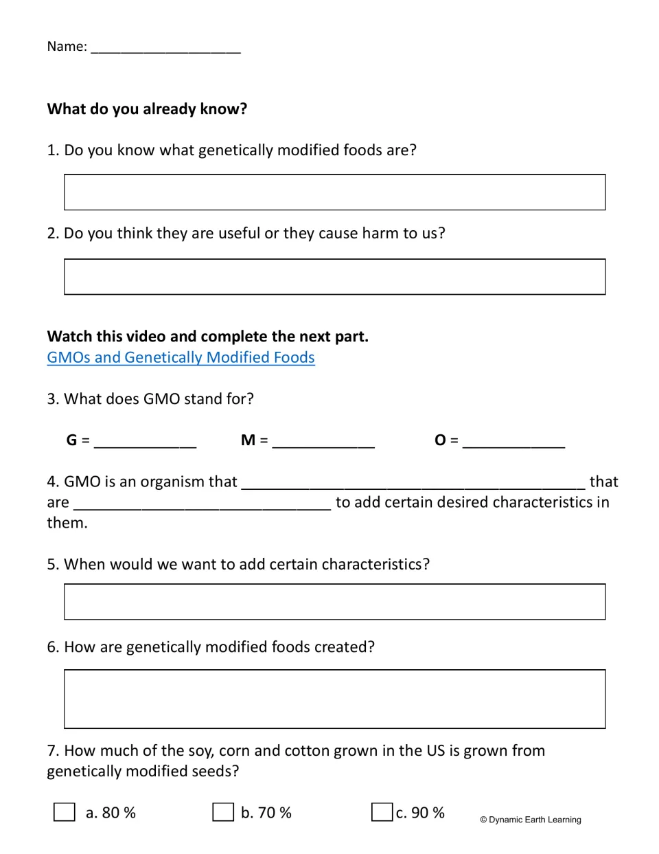 Genetically modified foods: students share prior knowledge, then answer video questions on what GMO stands for
