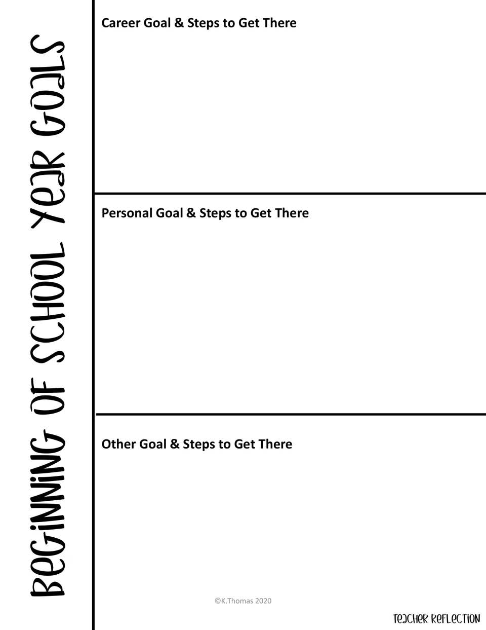 Teacher beginning of year goals: write a career goal, a personal goal and one other goal, each with steps to get there