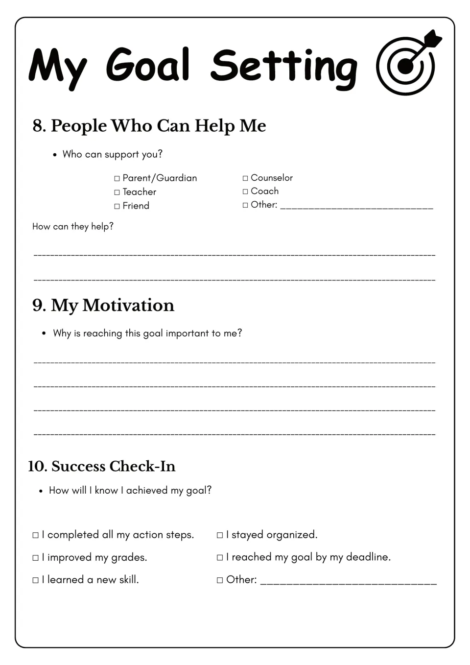 Support and motivation: students tick who can help, explain why the goal matters and choose how they'll know they succeeded