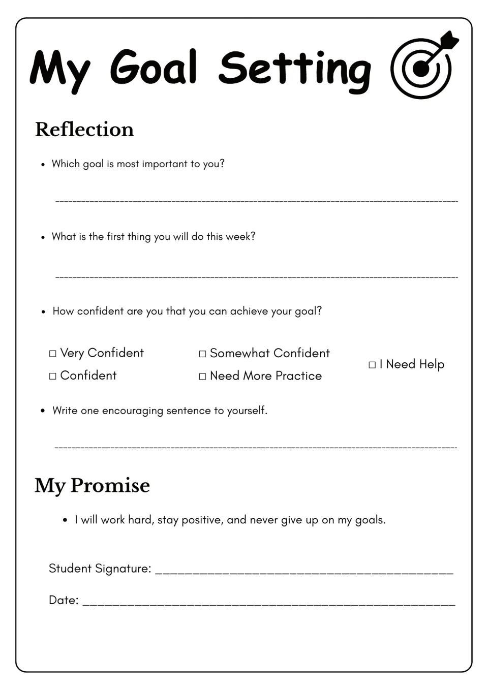 Reflection and promise: students name their top goal, first step this week, rate confidence and sign a personal pledge