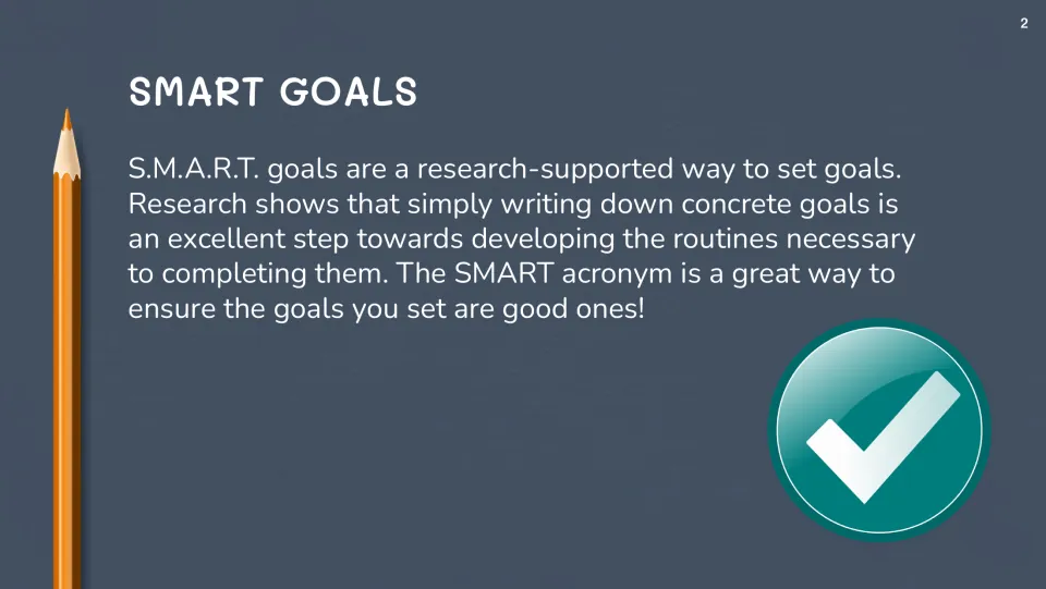 SMART goals introduction: slide explains that writing down concrete goals helps build routines to complete them