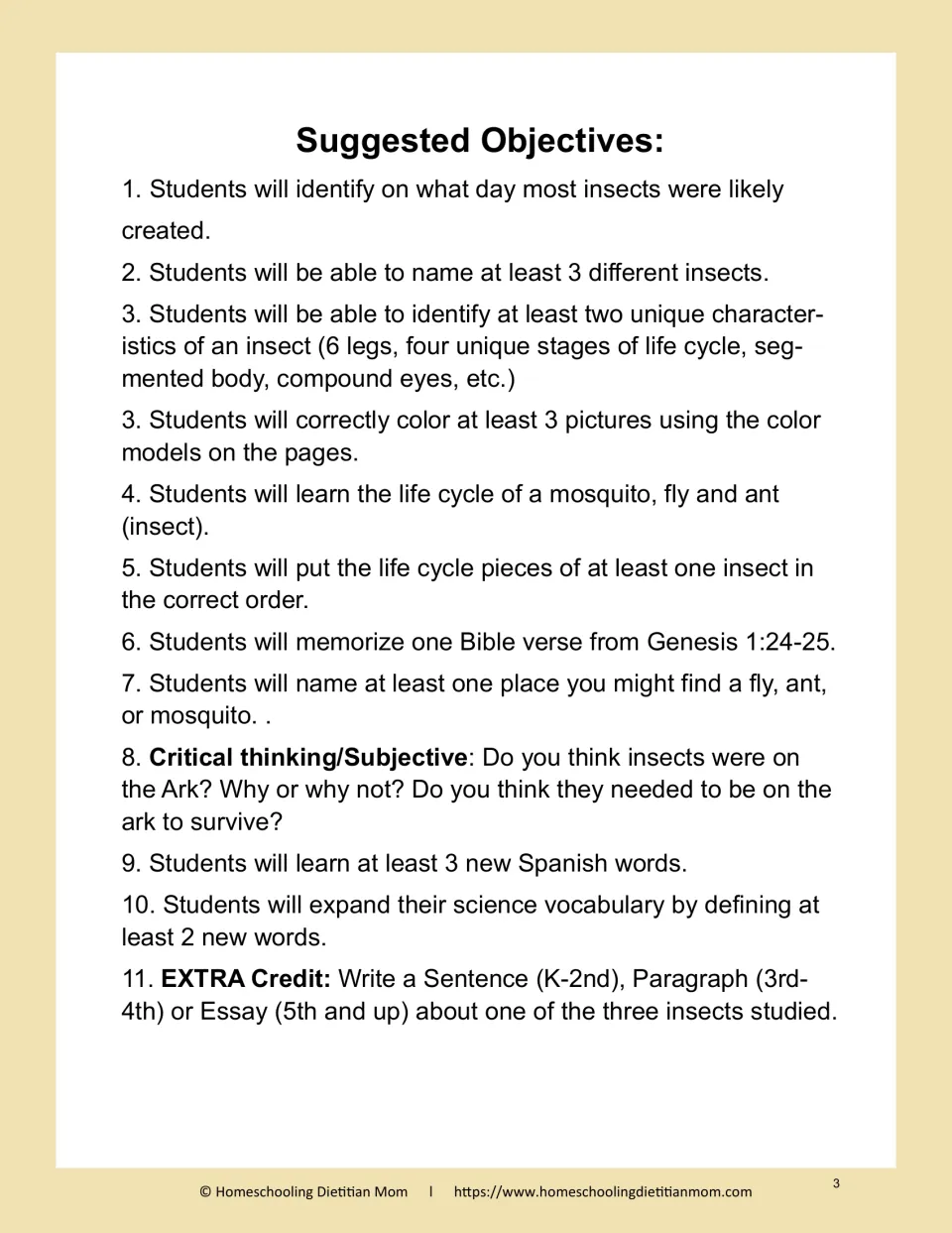 Suggested objectives: insect traits, life cycles, Spanish words, a Genesis 1:24-25 verse and an extra-credit writing task