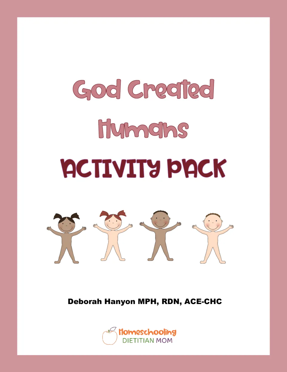 Cover of God Created Humans Activity Pack by Deborah Hanyon, featuring four illustrated children