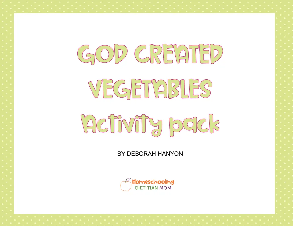 Cover of God Created Vegetables, an activity pack by Deborah Hanyon featuring vegetable learning activities