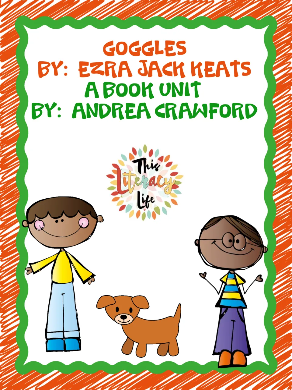 Cover of a book unit for Goggles by Ezra Jack Keats, by Andrea Crawford, with two cartoon boys and a brown dog