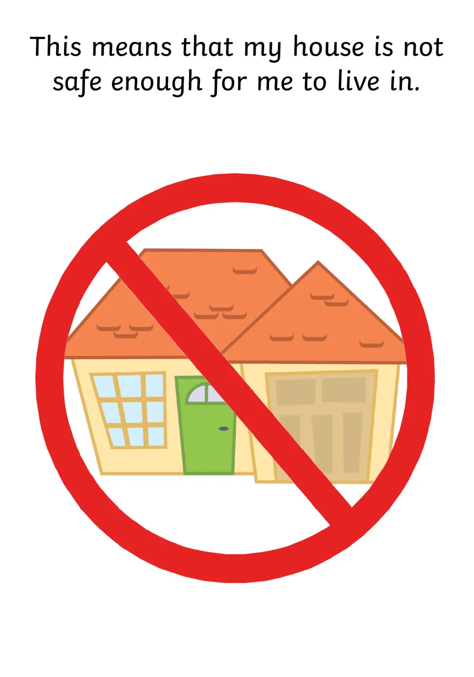 Home safety page: a house crossed out with a red no sign, and text saying the house is not safe enough for the child