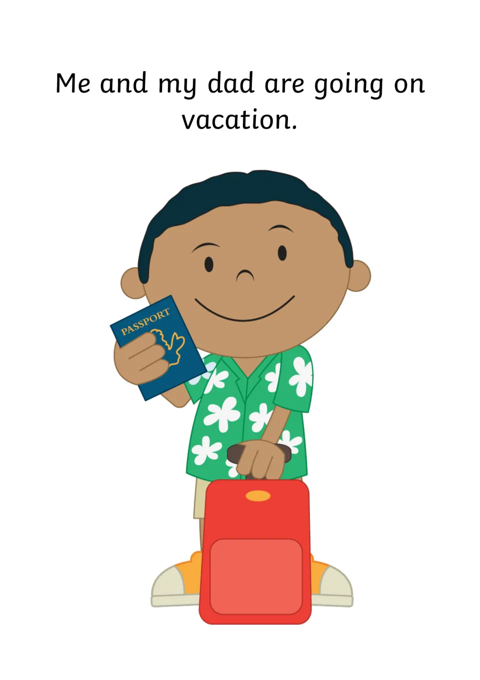 Story opener: the narrator says he and his dad are going away together, shown with a boy holding a passport and suitcase