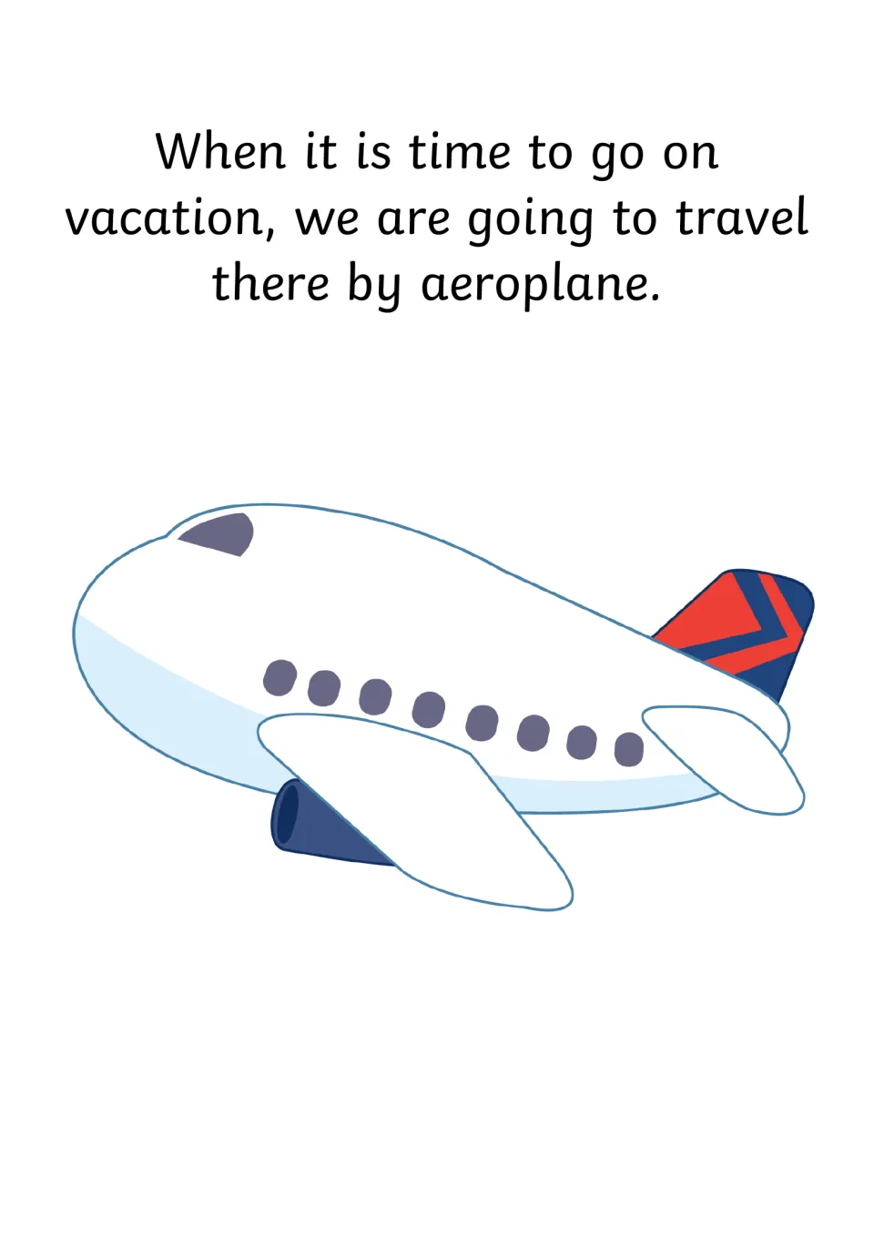 Air travel: the story says the family will fly to their destination, illustrated with a white passenger jet