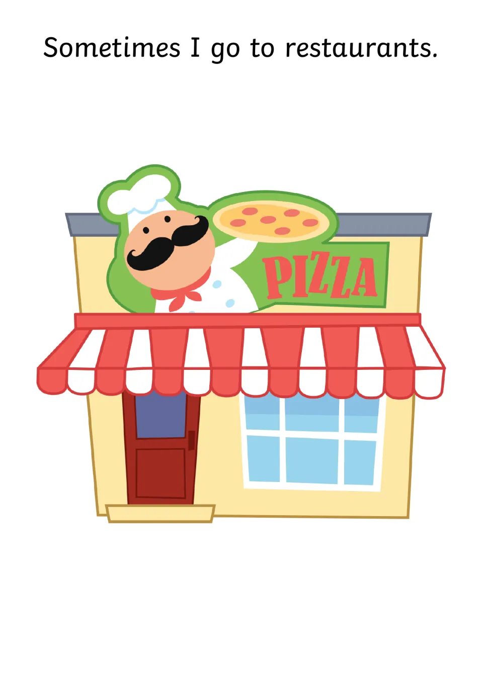 Opening story page says 'Sometimes I go to restaurants,' with an illustration of a pizza restaurant.