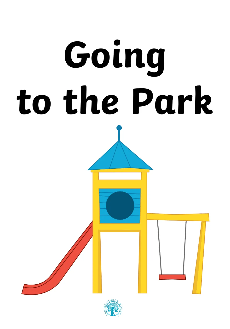 Cover of the social story Going to the Park, showing a yellow play tower with a blue roof, a red slide and a swing