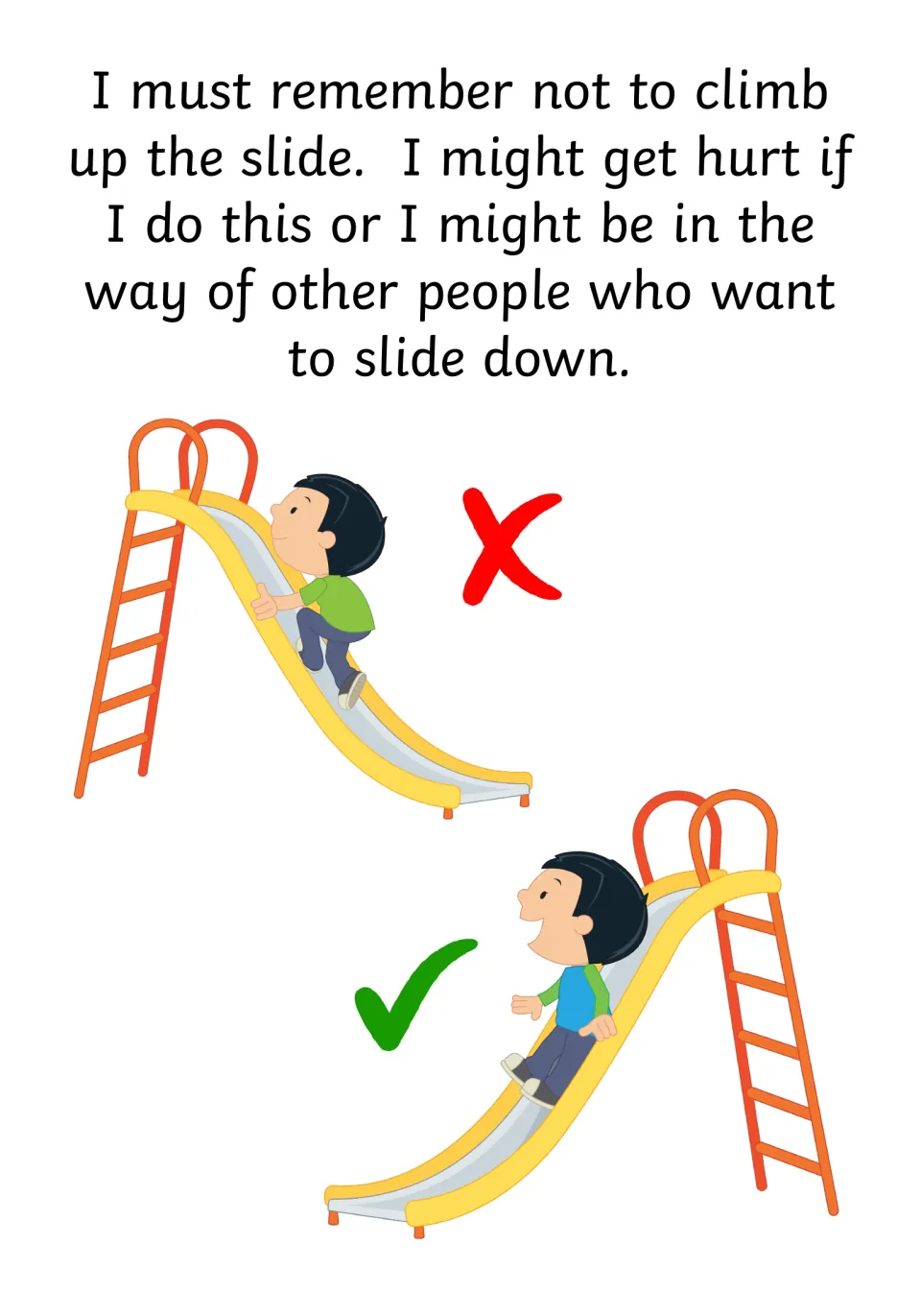 Slide safety: do not climb up the slide; a red cross marks a boy climbing up and a green tick marks a boy sliding down