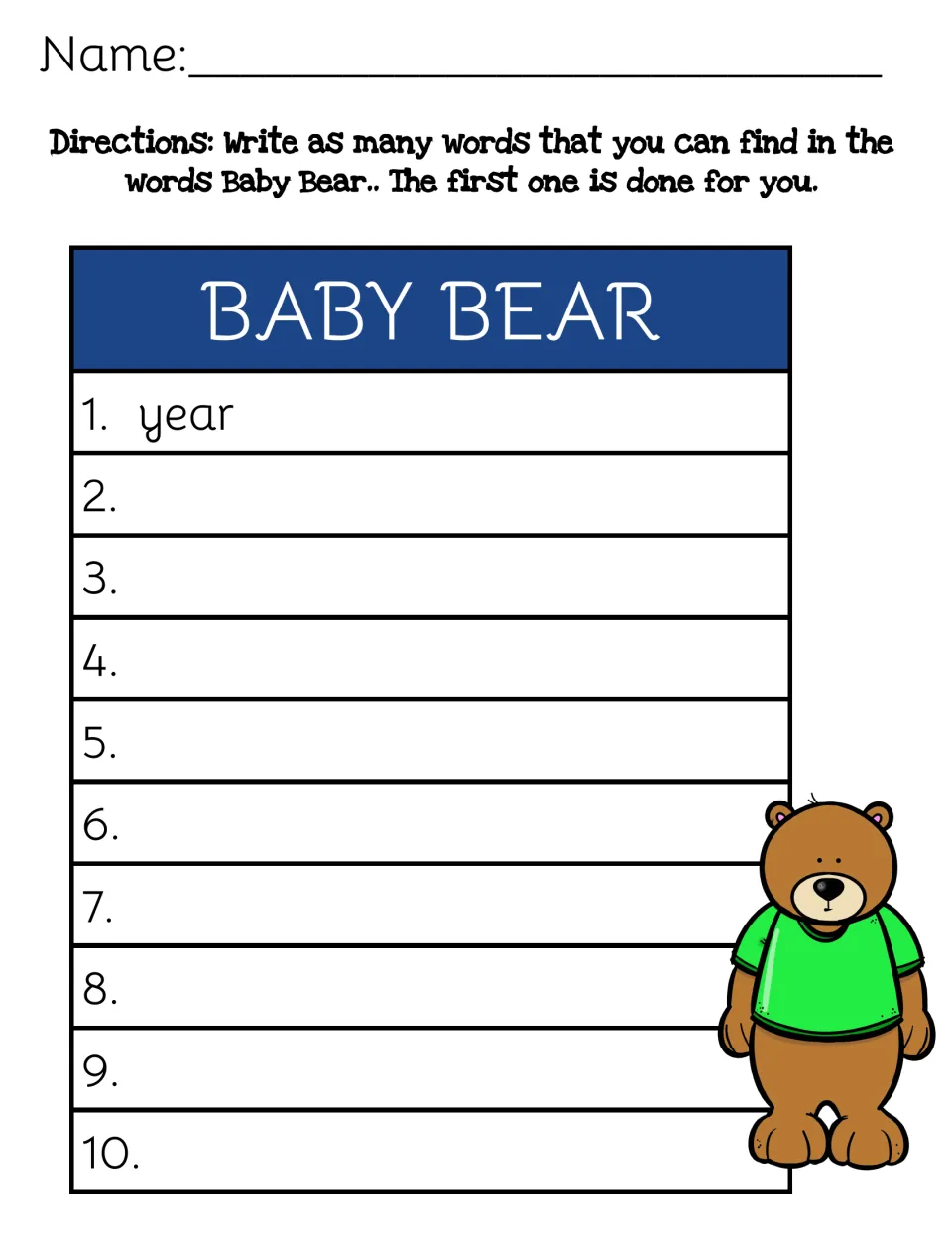 Making words from BABY BEAR: students spell up to 10 new words from its letters, beginning with the example year