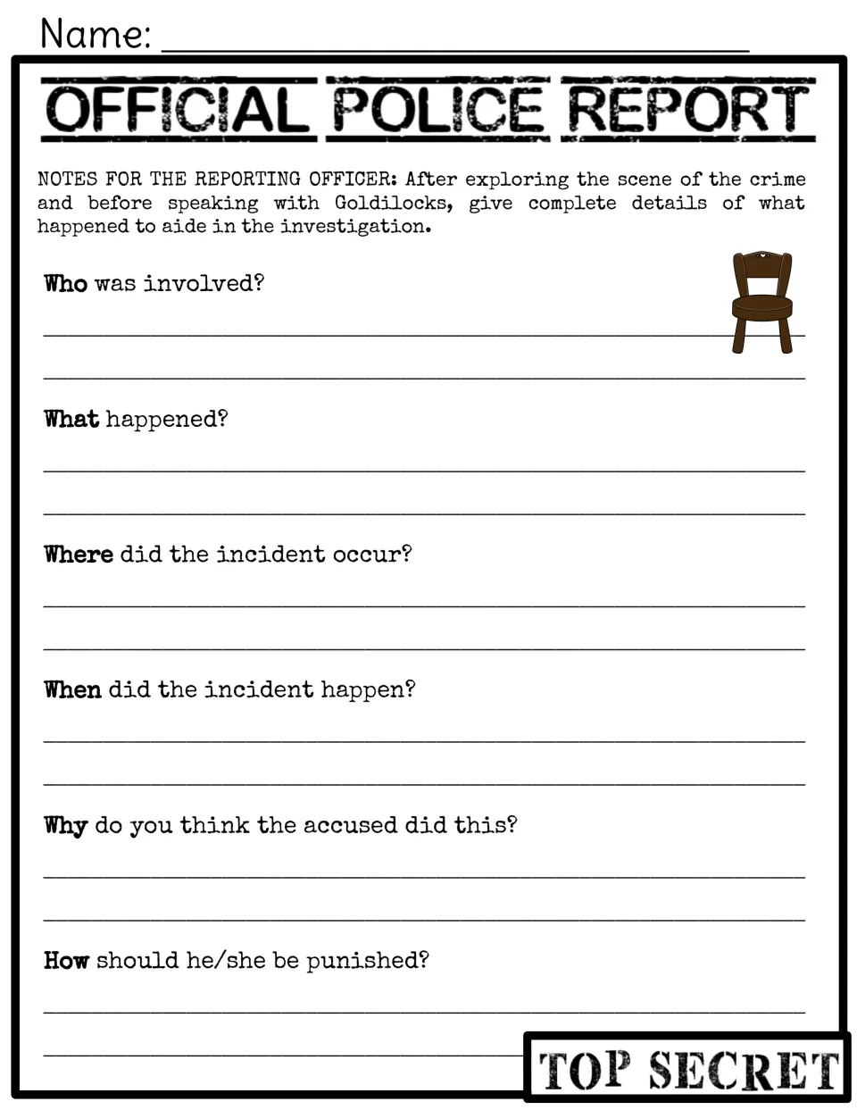 Fairy tale police report: students act as reporting officer and answer who, what, where, when, why and how about Goldilocks
