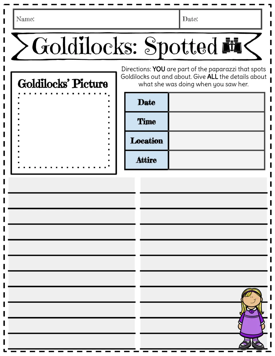 Goldilocks: Spotted report: as the paparazzi, students draw Goldilocks and log the date, time, location and her attire