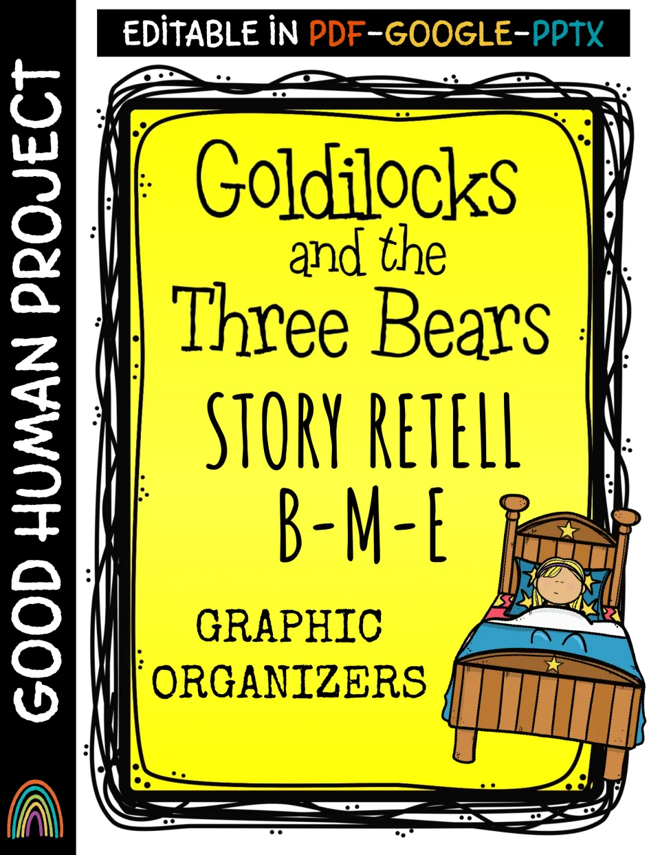 Cover: Goldilocks and the Three Bears story retell B-M-E graphic organizers, editable in PDF, Google and PPTX