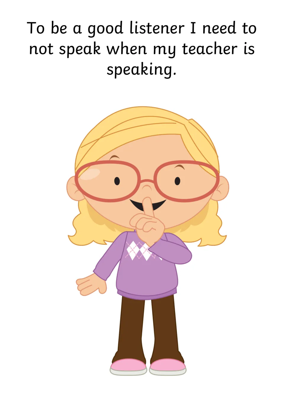 Staying quiet: a girl in glasses holds a finger to her lips, showing a good listener does not speak while the teacher talks