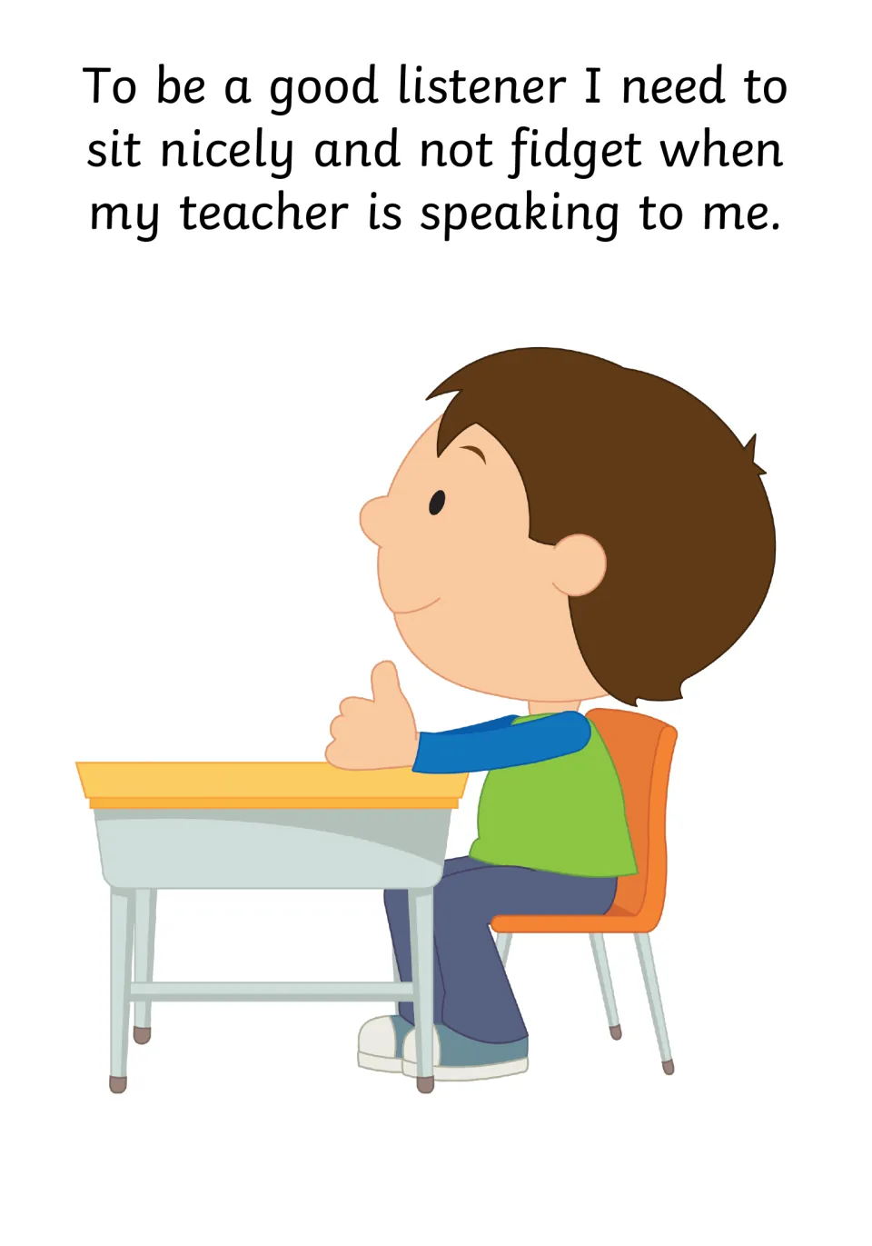 Sitting still: a boy sits at a desk facing forward, showing a good listener sits nicely and does not fidget