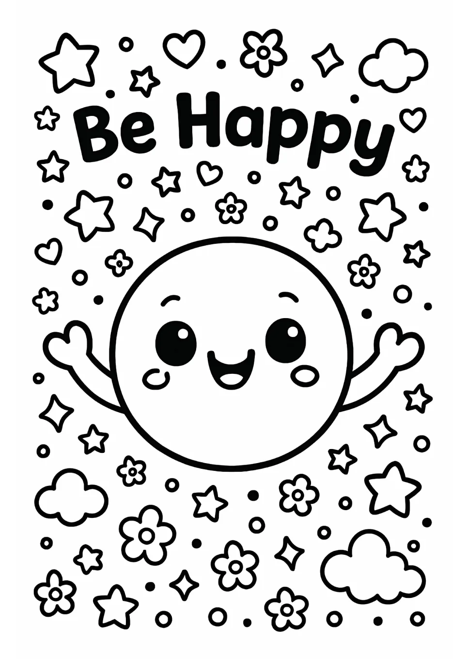 Be Happy coloring page: students color one large smiling face with raised arms, ringed by stars, hearts and clouds