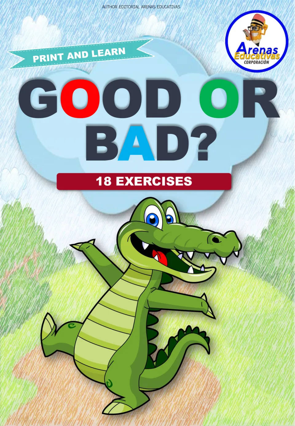 Cover of the Good or Bad? resource, labeled '18 Exercises' and 'Print and Learn' by Arenas Educativas