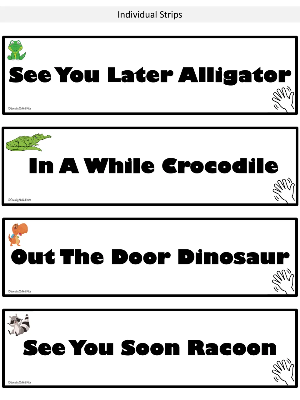 Goodbye strips 1–4: See You Later Alligator, In A While Crocodile, Out The Door Dinosaur, and See You Soon Racoon