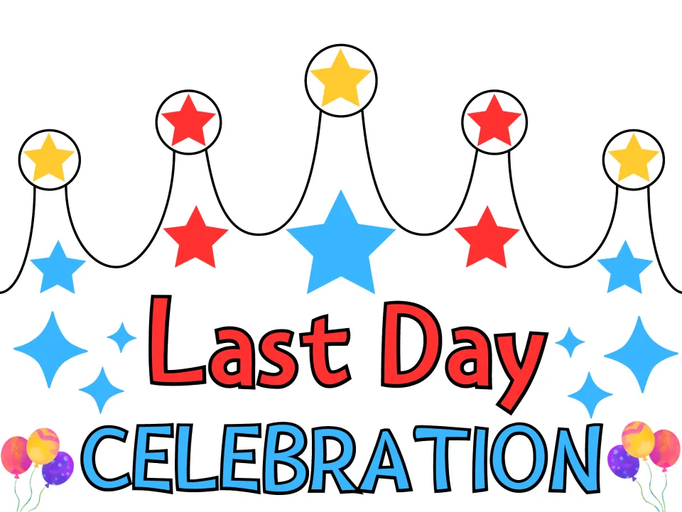 Last Day Celebration crown in color with red, yellow and blue stars, sparkles and balloons, ready to cut out and wear