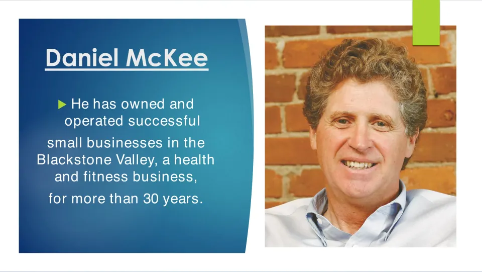 Business background slide describing McKee’s small business ownership in the Blackstone Valley for over 30 years