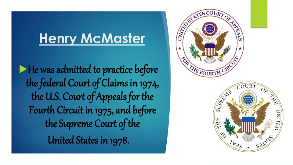 Legal career slide listing McMaster's court admissions: Court of Claims, Fourth Circuit, and U.S. Supreme Court