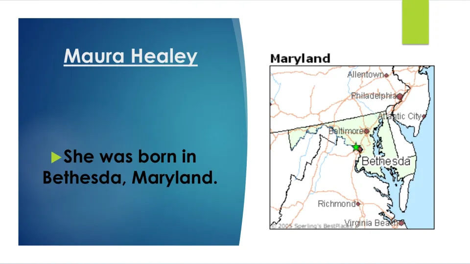 Birthplace slide stating that Maura Healey was born in Bethesda, Maryland, beside a map labeling Bethesda