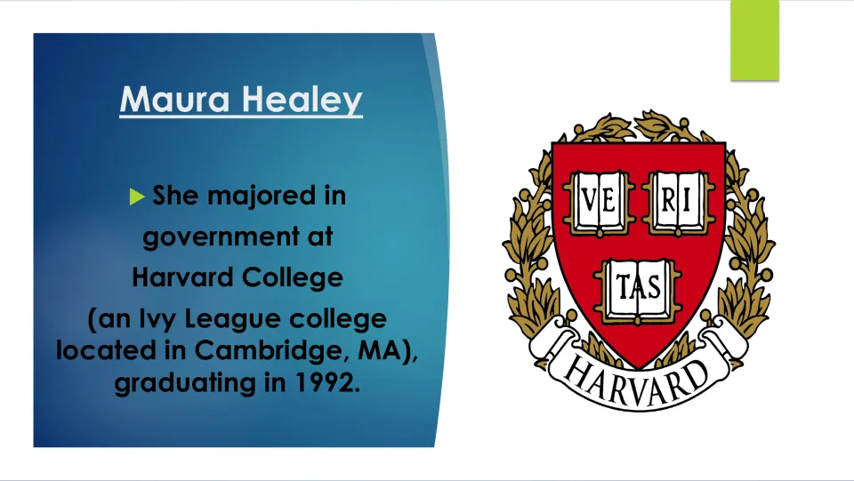 College biography slide stating that Healey majored in government at Harvard College and graduated in 1992