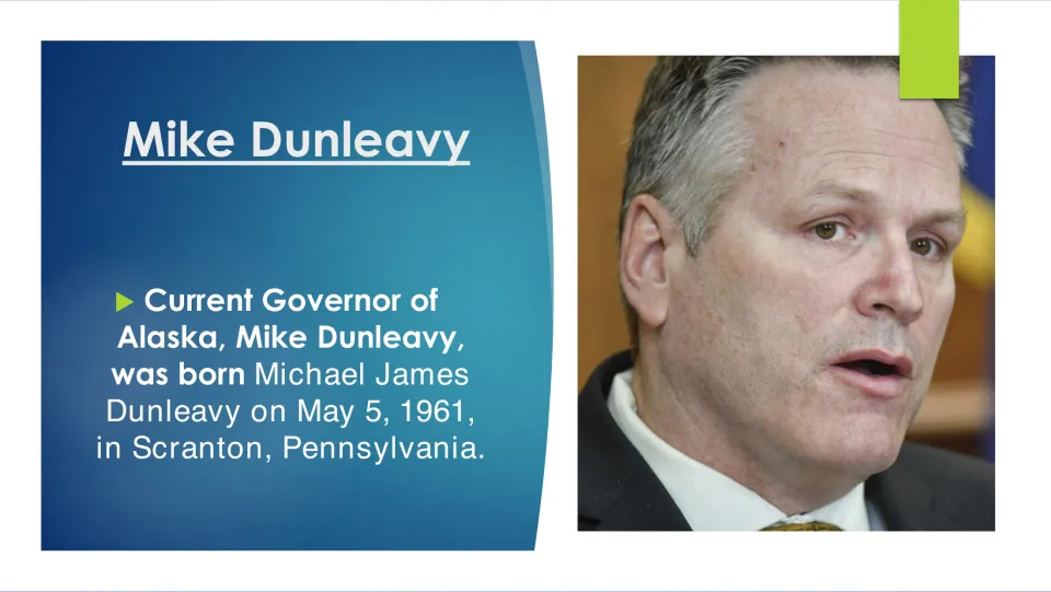 Biography slide 2 gives Michael James Dunleavy's birth date, May 5, 1961, and birthplace, Scranton, Pennsylvania