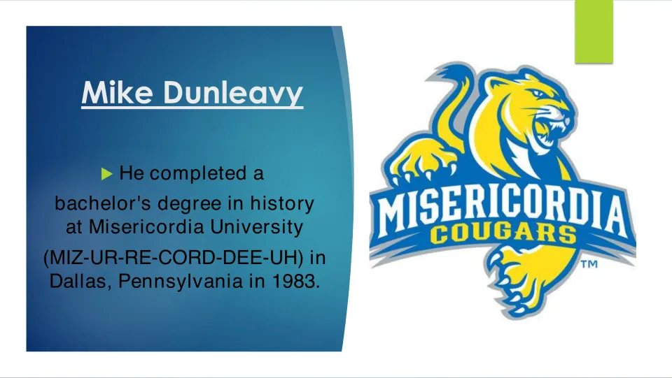 Biography slide 5 covers Dunleavy's 1983 bachelor's degree in history from Misericordia University
