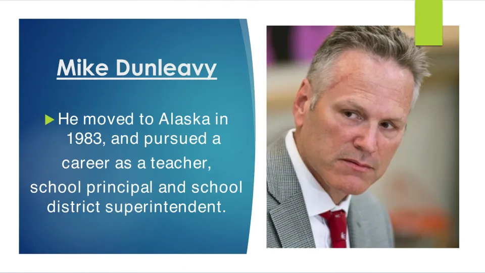 Biography slide 6 covers Dunleavy's 1983 move to Alaska and work as a teacher, principal, and superintendent