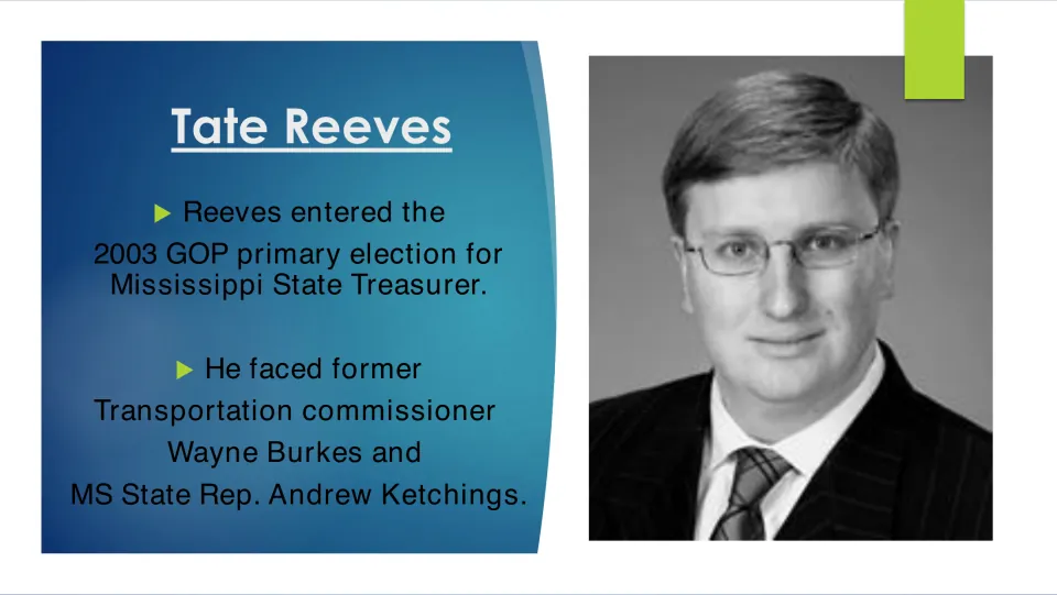 Election slide naming Wayne Burkes and Andrew Ketchings as Tate Reeves’s 2003 GOP state treasurer primary rivals.