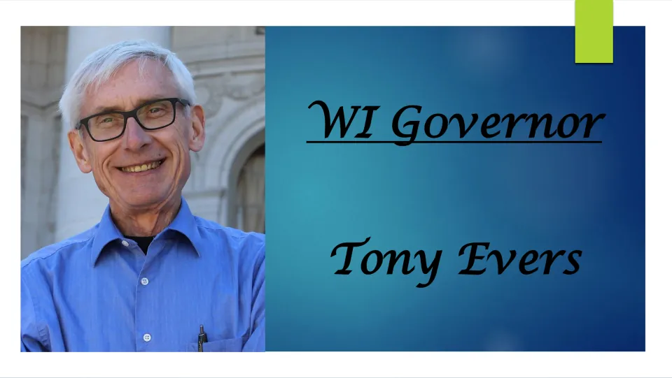 Title slide reading WI Governor Tony Evers beside a photo of Evers smiling in a blue shirt, opening the biography slides