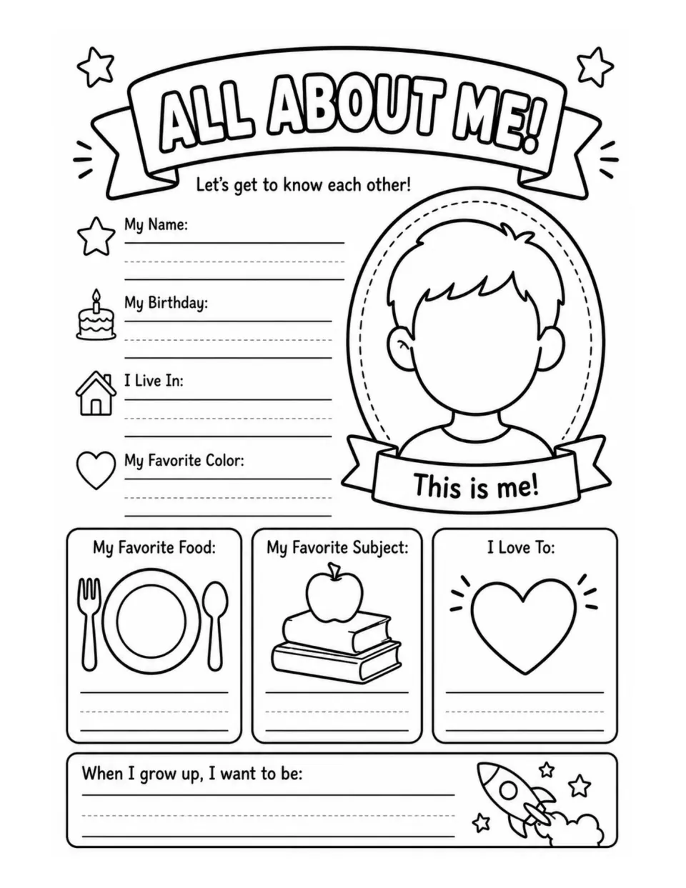 All About Me: students write their name, birthday, home, favorite color, food and subject, and what they want to be