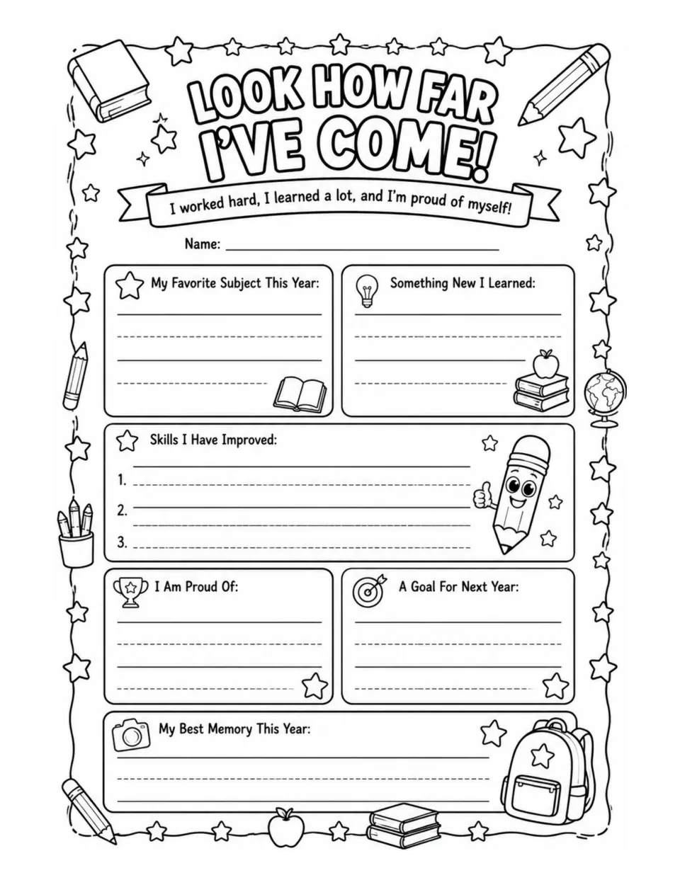 Look How Far I've Come!: students list a favorite subject, new learning, three improved skills, a proud moment and a goal