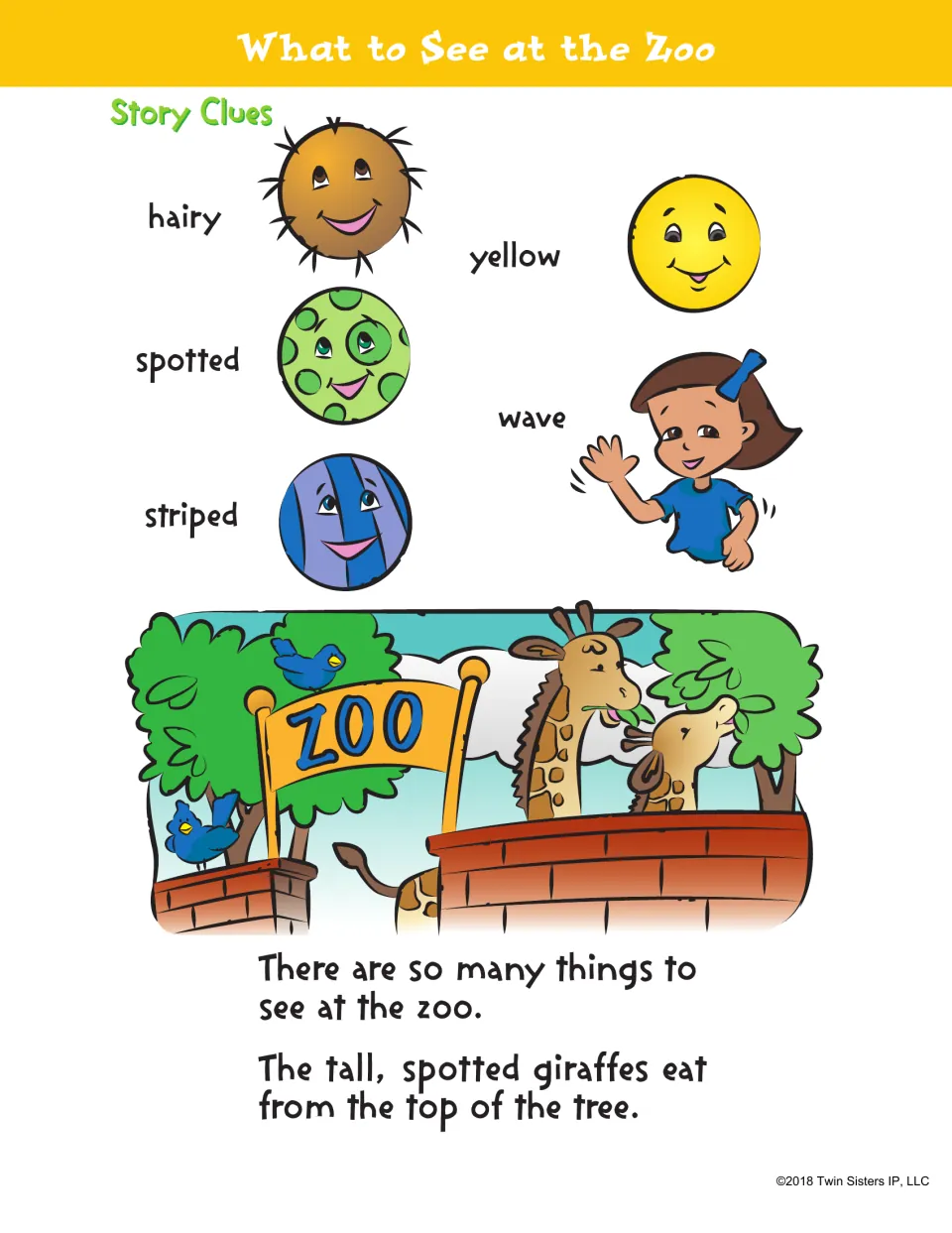 What to See at the Zoo story clues: hairy, spotted, striped, yellow and wave, then tall giraffes eat from a tree