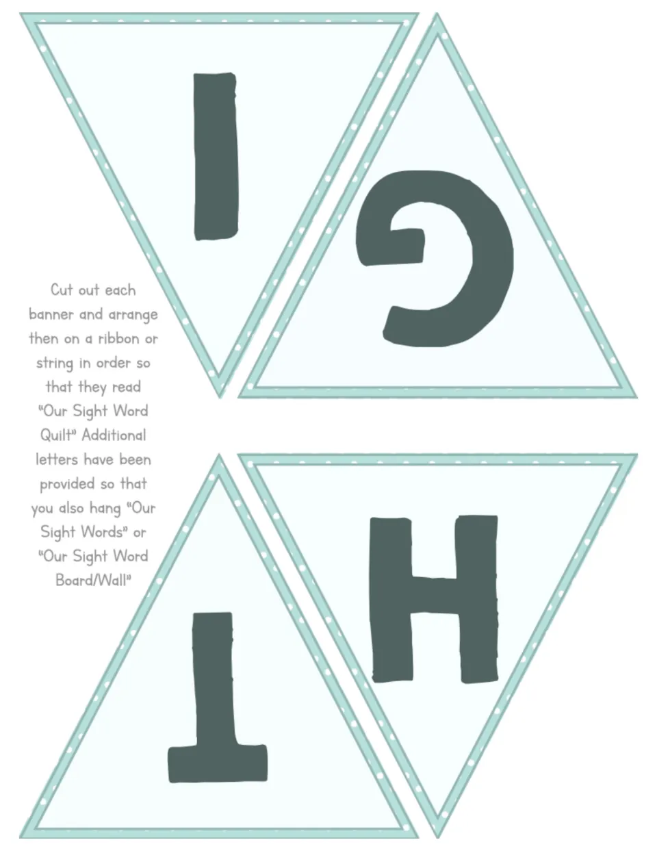 Banner cut-out pieces: pennants with the letters I, G, H and T, continuing the 'Our Sight Word Quilt' pennant display