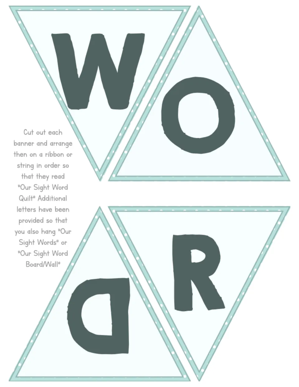 Banner cut-out pieces: pennants spelling W, O, R and D for the sight word wall banner, hung on ribbon or string