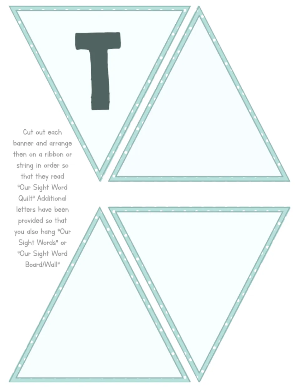 Banner cut-out pieces: a pennant with the letter T plus three blank pennants to finish the sight word display banner