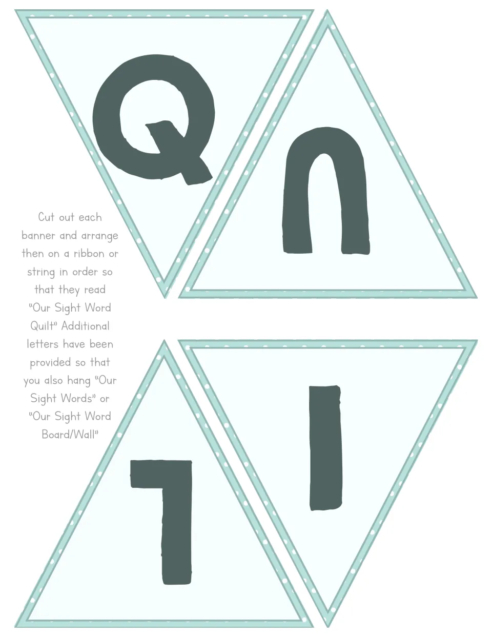 Cut-out piece of a pennant banner with the letters Q, U, L and I, extra letters for other banner wording