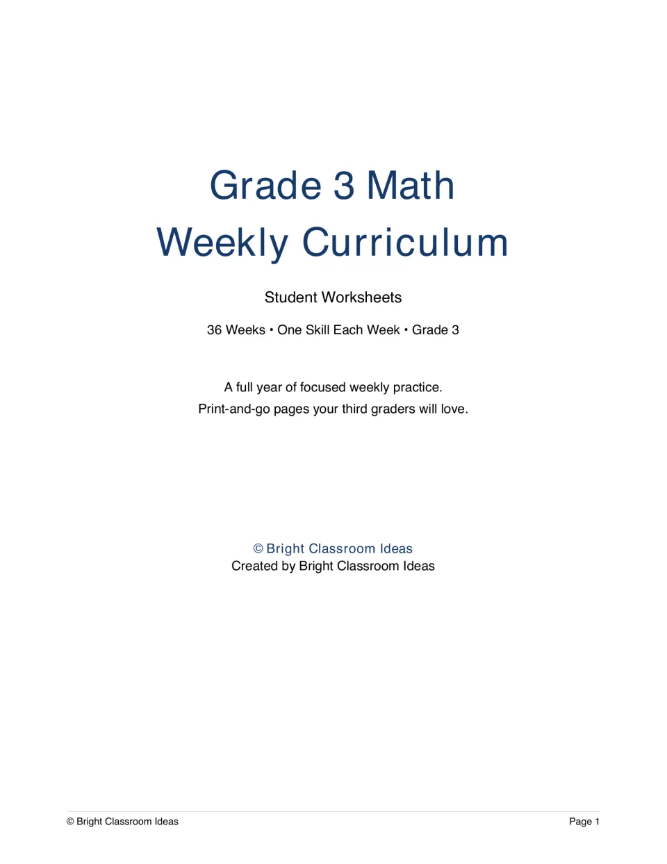 Grade 3 Math Weekly Curriculum cover: student worksheets for 36 weeks, one skill each week, by Bright Classroom Ideas