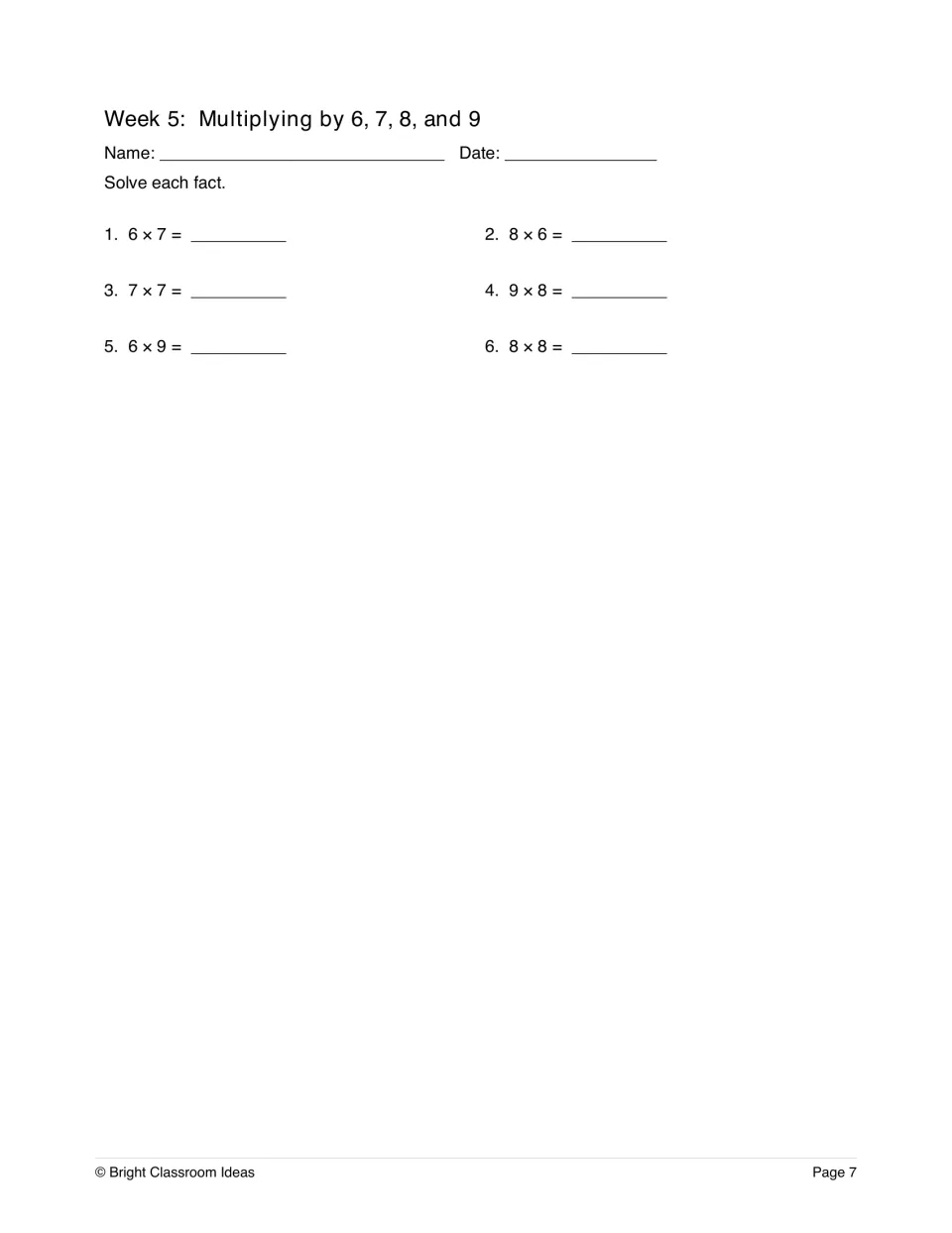 Week 5, multiplying by 6, 7, 8 and 9: students solve six facts such as 6 × 7, 7 × 7, 9 × 8 and 8 × 8