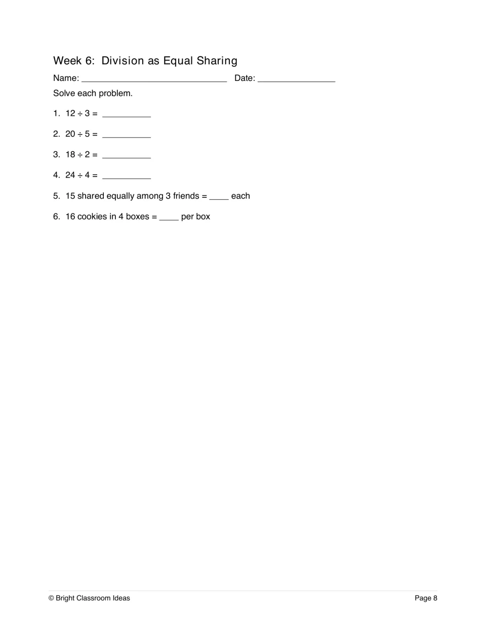 Week 6, division as equal sharing: students solve four division facts and two sharing problems about friends and cookies