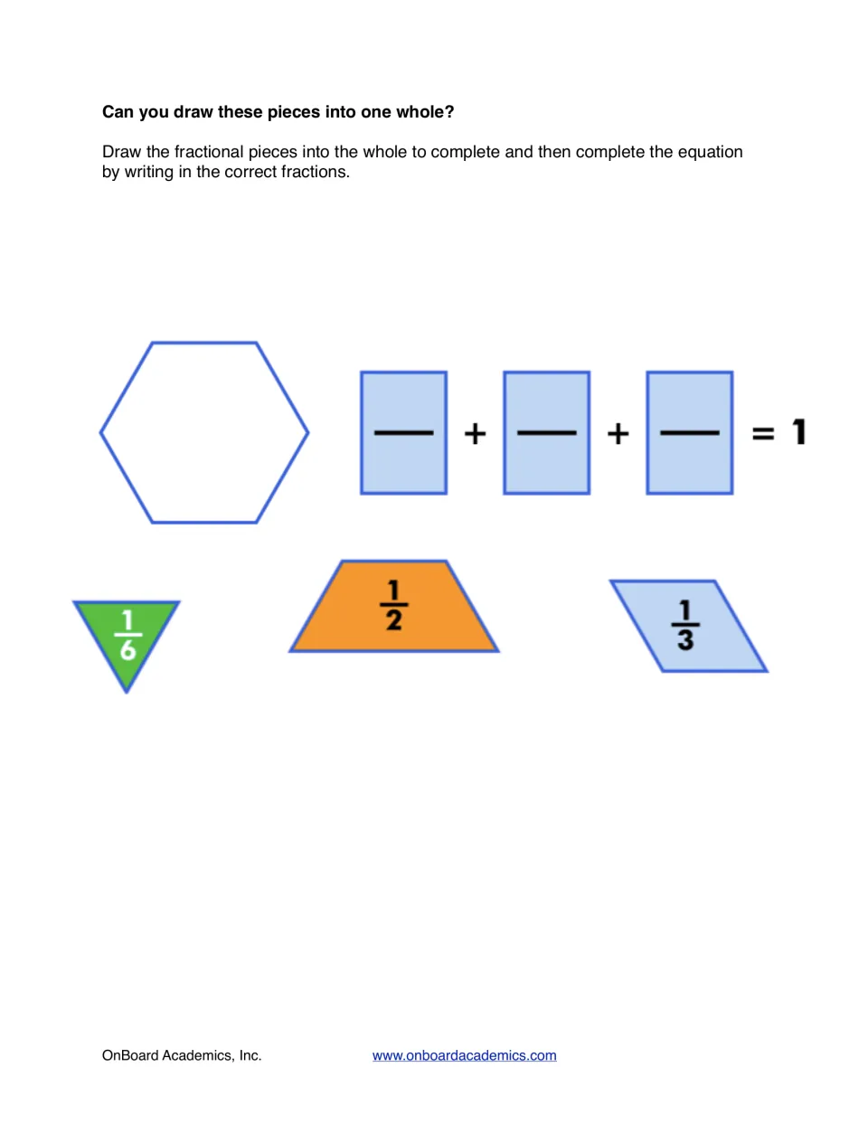 Composing one whole: students draw 1/6, 1/2 and 1/3 pieces into a hexagon and write the fractions that sum to 1