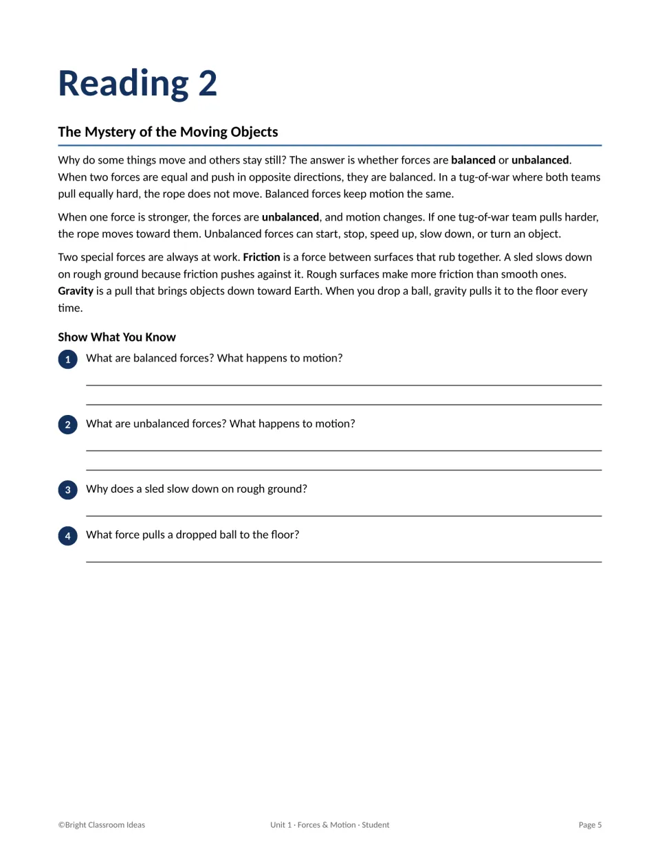 Reading 2, The Mystery of the Moving Objects: students read about balanced and unbalanced forces and answer four questions