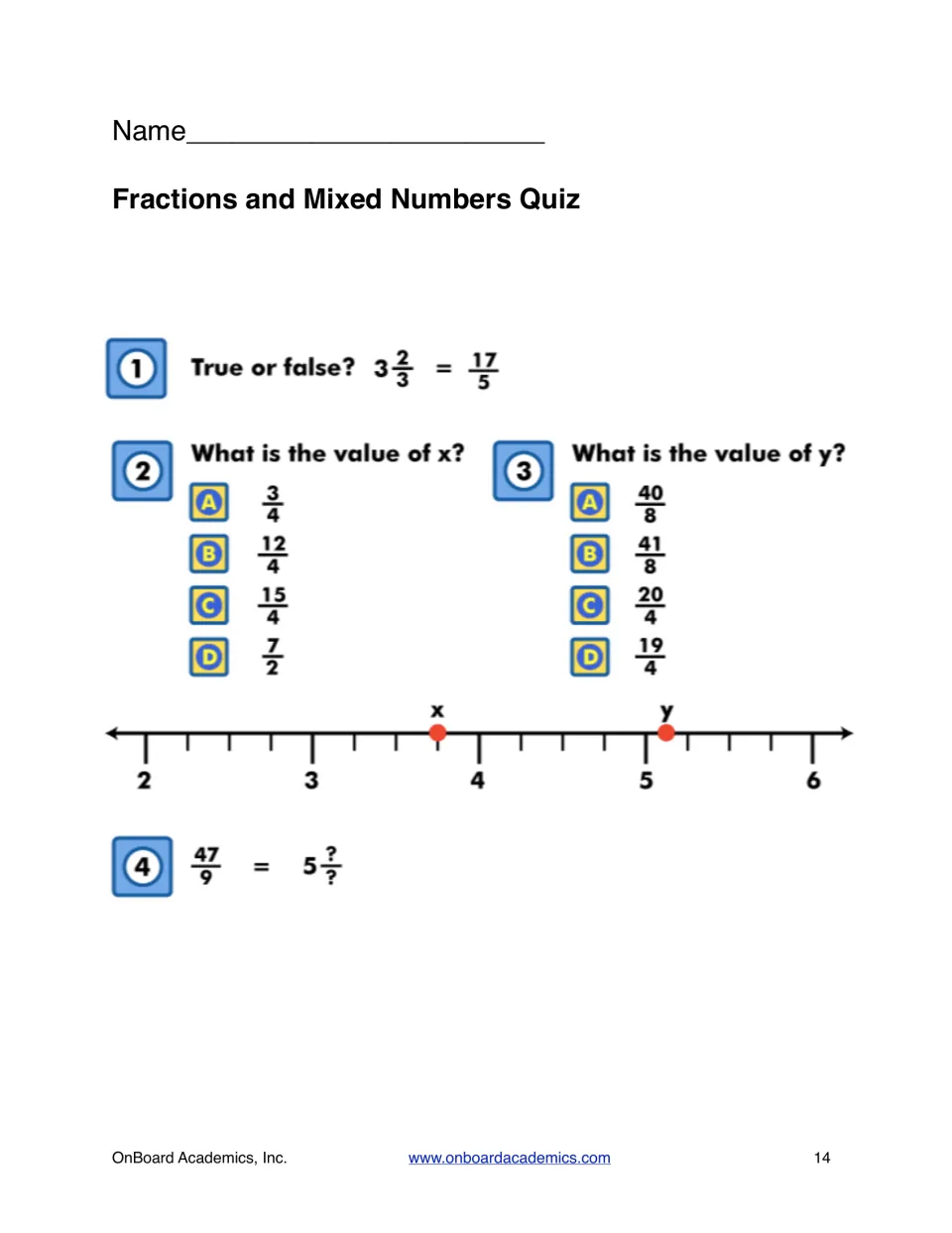 Fractions and Mixed Numbers Quiz: a true-or-false item, finding x and y on a number line and converting 47/9