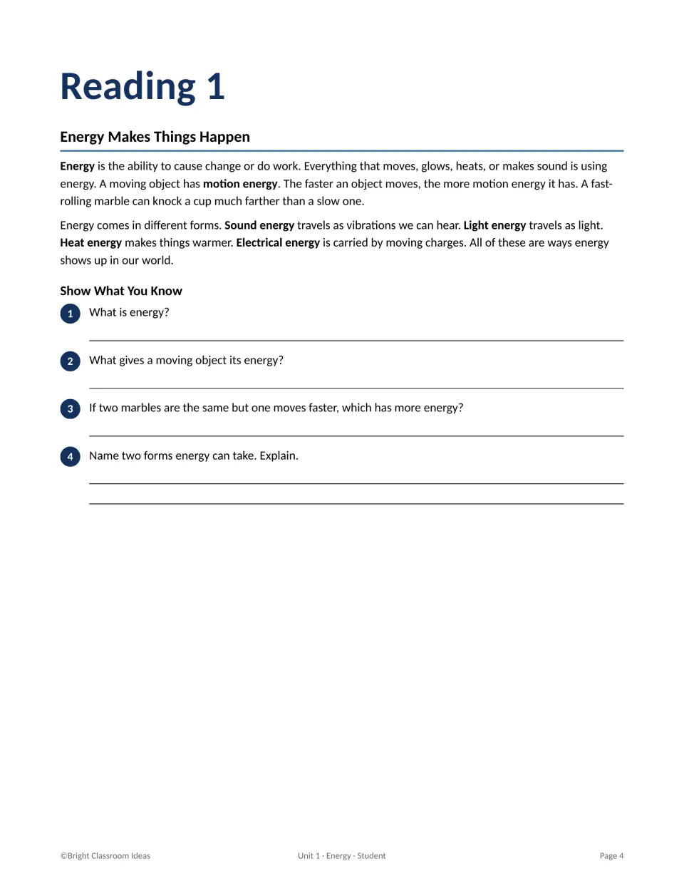 Reading 1, Energy Makes Things Happen: students read about motion energy and forms of energy, then answer 4 questions