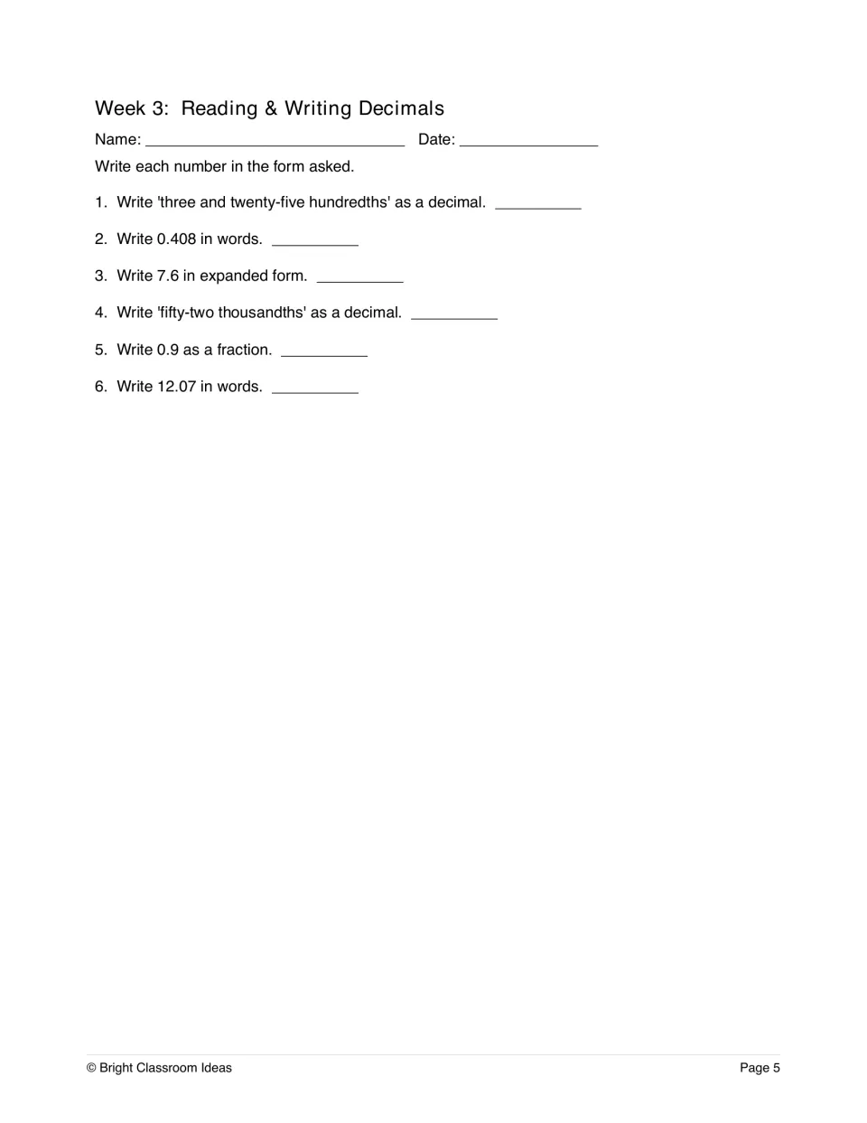 Week 3 reading and writing decimals: students convert between word, decimal, expanded and fraction forms, e.g. 0.408
