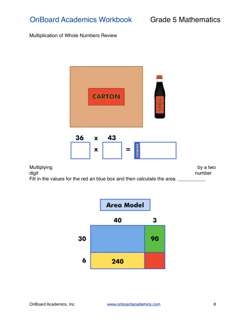 Multiplication review: students estimate 36 x 43 for a soda carton, then fill in the missing parts of an area model